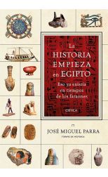 La Historia Empieza en Egipto. Eso Ya Existía en Tiempos de los Faraones