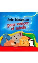Seis Historias Para Vencer el Miedo