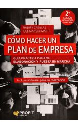 Cómo Hacer un Plan de Empresa. Guía Práctica Para Su Elaboración y Puesta en Marcha