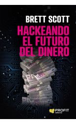 Hackeando el Futuro del Dinero