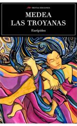 Medea / las Troyanas