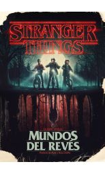 Stranger Things. Mundos del Revés