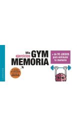 Gym Memoria. Mas de 90 Juegos Para Estimular Tu Memoria