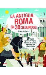 La Antigua Roma en 30 Segundos