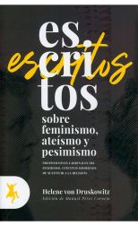 Escritos sobre feminismo, ateísmo y pesimismo