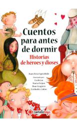 Cuentos Para Antes de Dormir. Historias de Heroes y Dioses