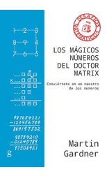 Los Mágicos Números del Doctor Matrix. Conviértete en un Maestro de los Números
