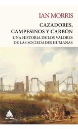 Cazadores, campesinos y carbón