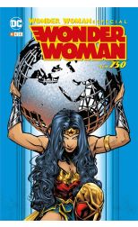 Wonder Woman. Especial Wonder Woman 750