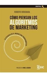 Cómo piensan los algoritmos de marketing