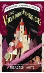 Unas vacaciones vampíricas. Crónicas de un verano aterrador. 2