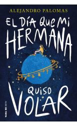 El día que mi hermana quiso volar