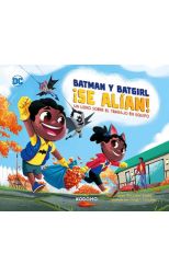 ¡Batman y Batgirl se alían!: Un libro sobre el trabajo en equipo
