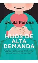 Hijos de alta demanda