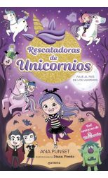Viaje al país de los vampiros. Rescatadoras de Unicornios. 5