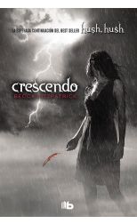 Hush. Hush 2. Crescendo