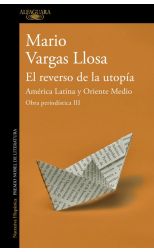 El reverso de la utopía: América Latina y Oriente Medio. Obra periodística. 3