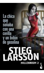 La Chica que Soñaba con una Cerilla y un Bidón de Gasolina. Millennium. 2