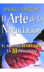 El Arte de la Negociación. el Método Harvard en 10 Preguntas