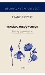 Trauma, miedo y amor
