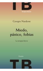 Miedo. Pánico. Fobias. la Terapia Breve.