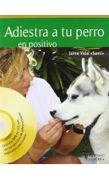 Adiestra a Tu Perro en Positivo -Dvd