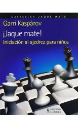 ¡Jaque Mate! Iniciación al Ajedrez Para Niños