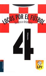 Locos Por el Fútbol 4. Se Busca Delantero