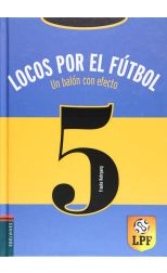 Locos Por el Fútbol 5. un Balon con Efecto