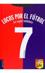 Locos Por el Fútbol 7: un Regate Habilidoso