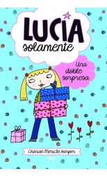 Lucía Solamente 7. una Doble Sorpresa
