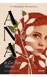 Ana de las Tejas Verdes. Las primeras novelas (edición especial)