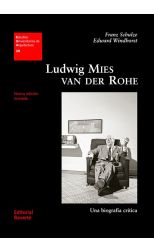 Ludwig Mies Van Der Rohe. una Biografía Crítica
