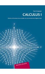 Calculus. Vol 1. Cálculo con Funciones de una Variable. con una Introducción al Algebra Lineal. Segunda Edición