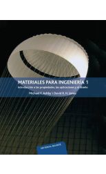 Materiales Para Ingeniería I. Introducción a los Propiedades. las Aplicaciones y el Diseño