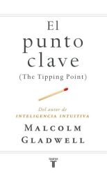 El Punto Clave. The Tipping Point