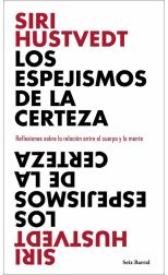 Los espejismos de la certeza