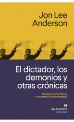 El Dictador, los Demonios y Otras Crónicas