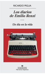 Los Diarios de Emilio Renzi 3. un Día en la Vida