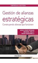 Gestión de Alianzas Estratégicas. Construyendo Alianzas que Funcionen