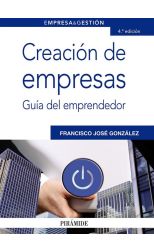 Creación de Empresas. Guía del Emprendedor