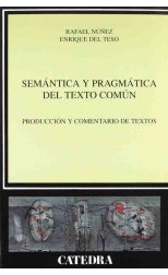 Semántica y pragmática del texto común