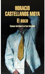 El Asco. Thomas Bernhard en San Salvador