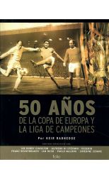 50 Años de la Copa de Europa y la Liga de Campeones