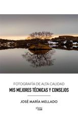 Mis Mejores Técnicas y Consejos. Fotografía de Alta Calidad