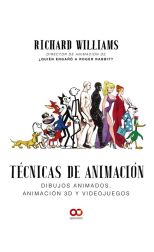 Técnicas de Animación. Dibujos Animados. Animación 3D y Videojuegos - Ilustrado