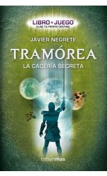 Tramórea. la Cacería Secreta