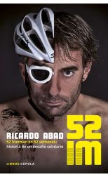 52 Im. 52 Iron Man en 52 Semanas. Historia de un Desafío Solidario