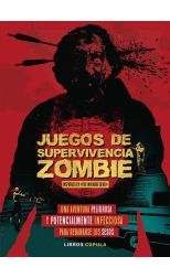 Juegos de Supervivencia Zombie. una Aventura Peligrosa y Potenciamente Infecciosa Para Rebanarse los Dedos