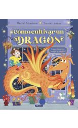 Cómo cultivar un dragón